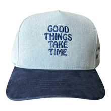 Load image into Gallery viewer, GOOD THINGS TAKE TIME
